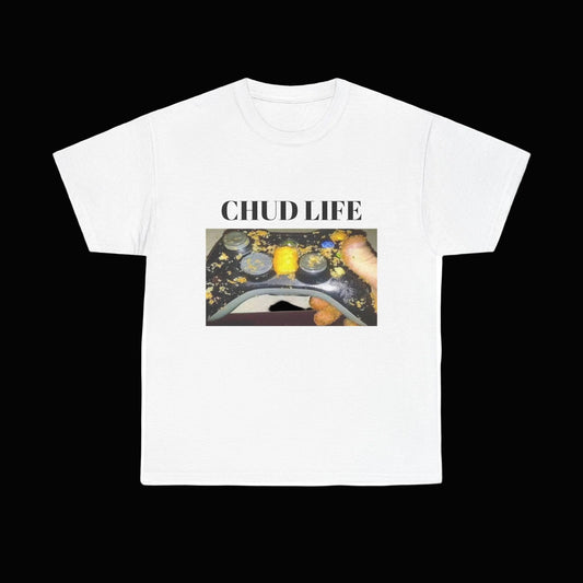 Chud Life Tee
