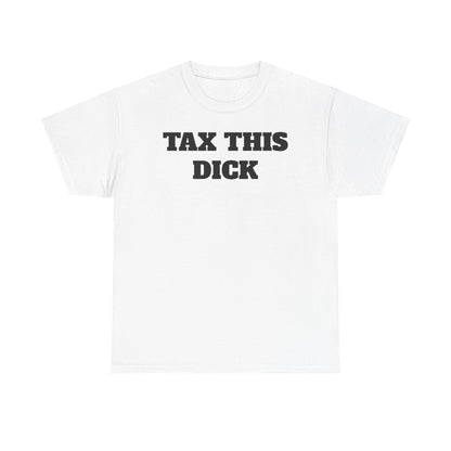 TAX THIS DCK Tee